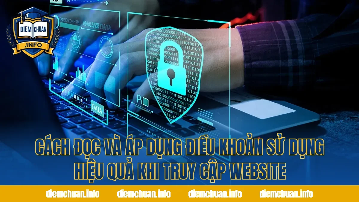 Cách đọc và áp dụng điều khoản sử dụng hiệu quả khi truy cập website