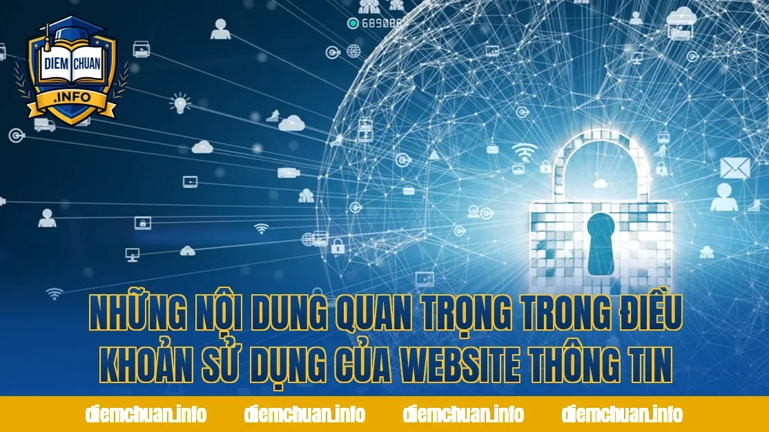 Những nội dung quan trọng trong điều khoản sử dụng của website thông tin